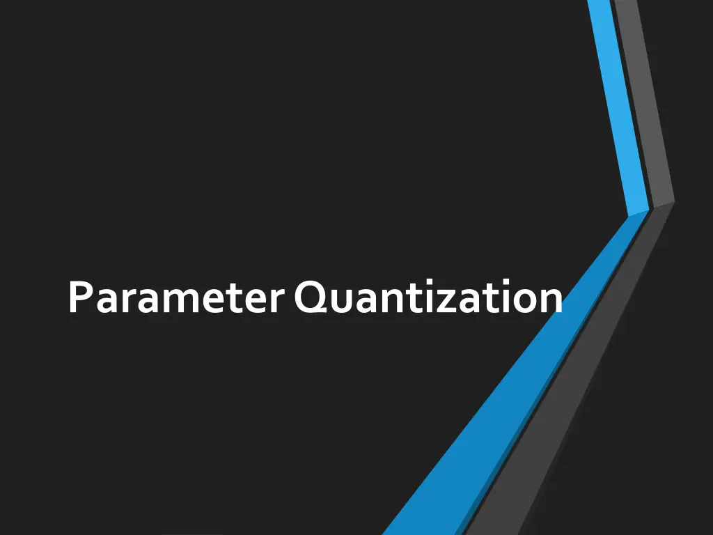 parameter quantization