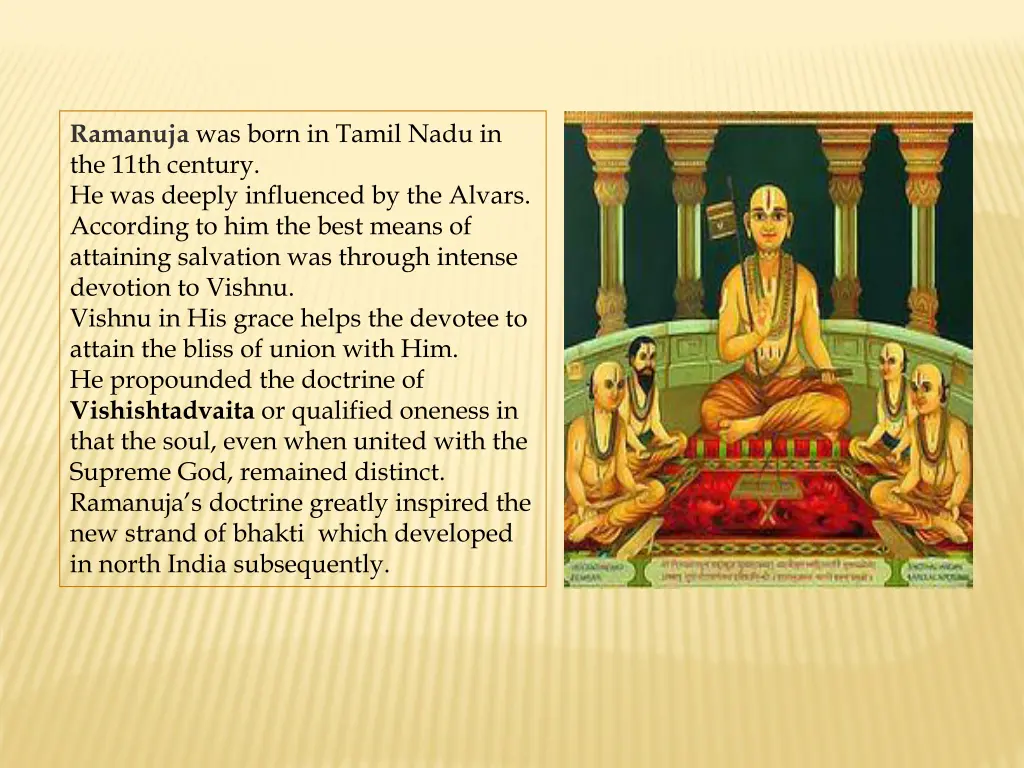 ramanuja was born in tamil nadu in the 11th