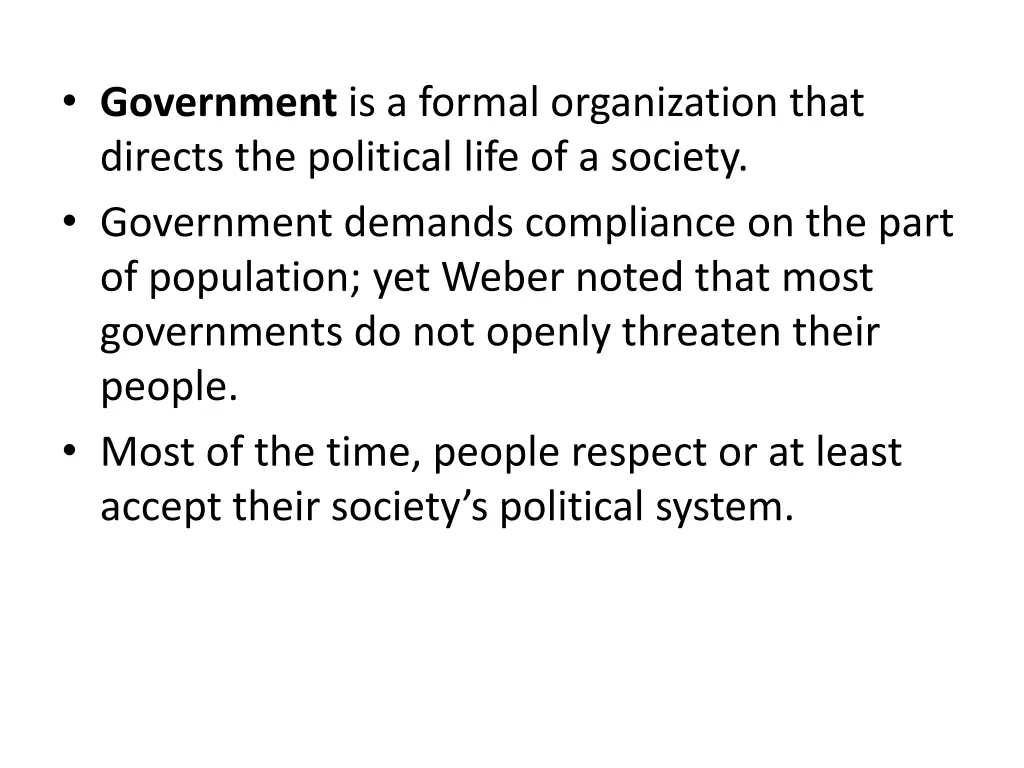 government is a formal organization that directs