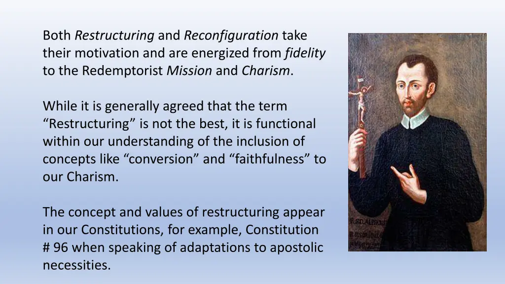 both restructuring and reconfiguration take their