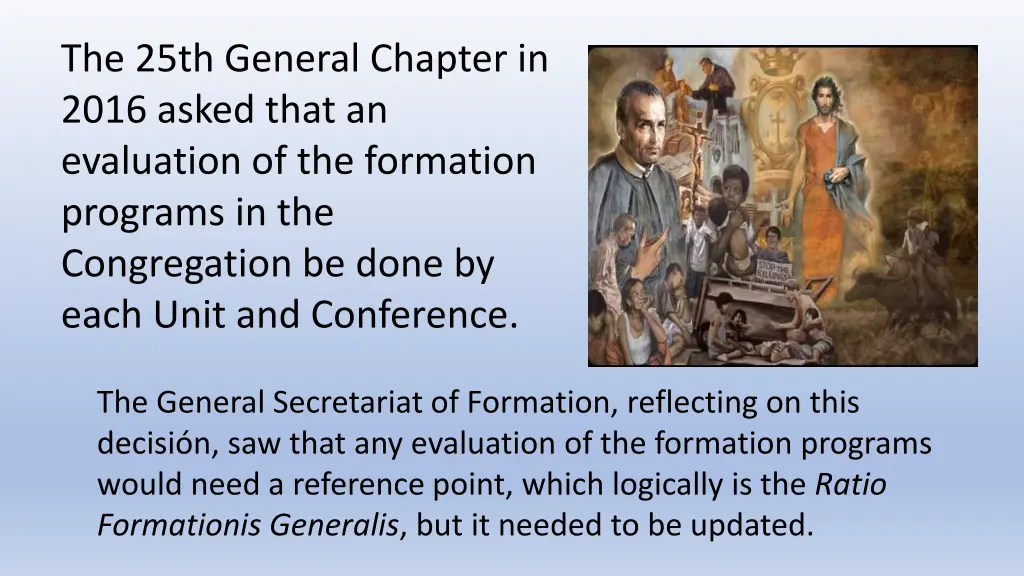 the 25th general chapter in 2016 asked that