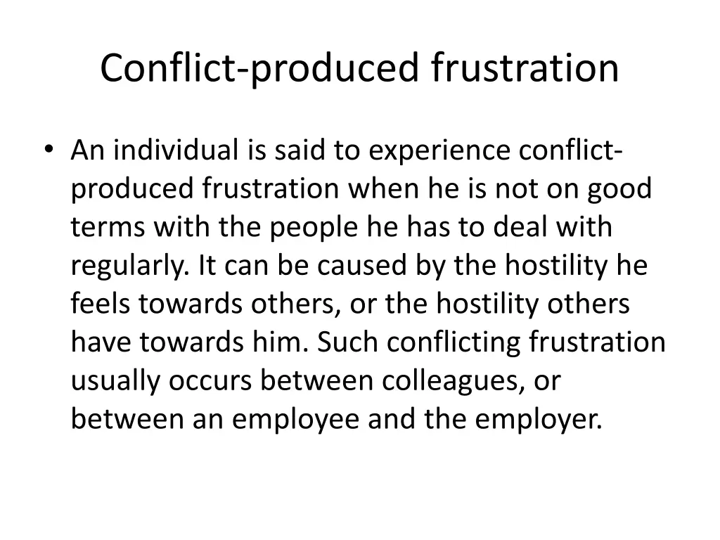 conflict produced frustration