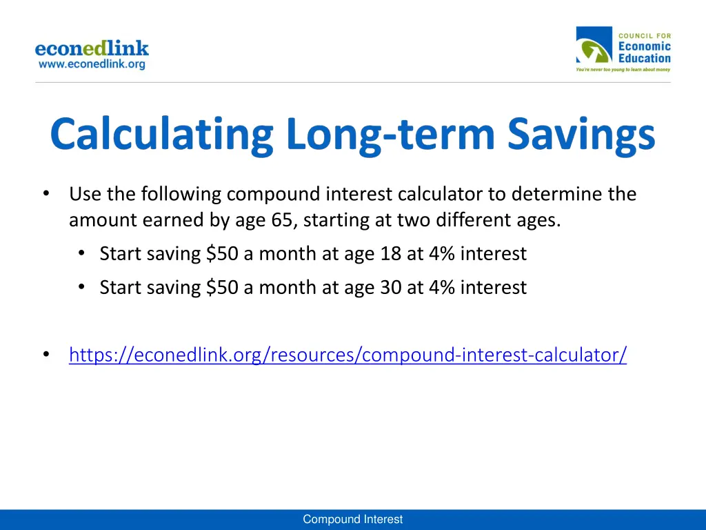 use the following compound interest calculator