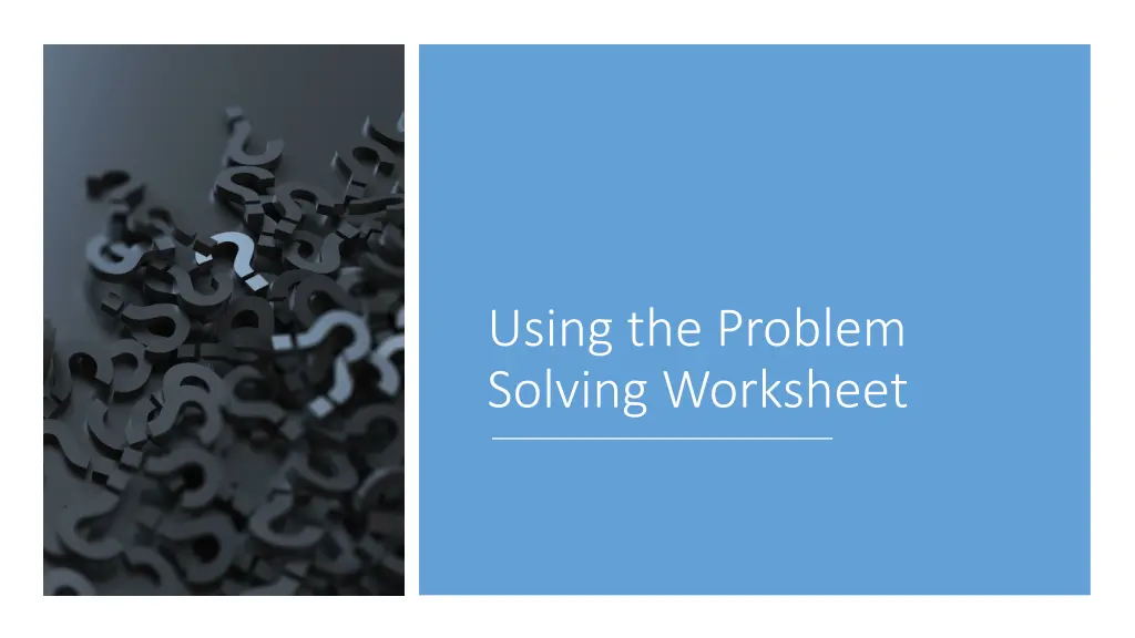 using the problem solving worksheet