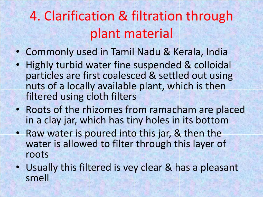 4 clarification filtration through plant material