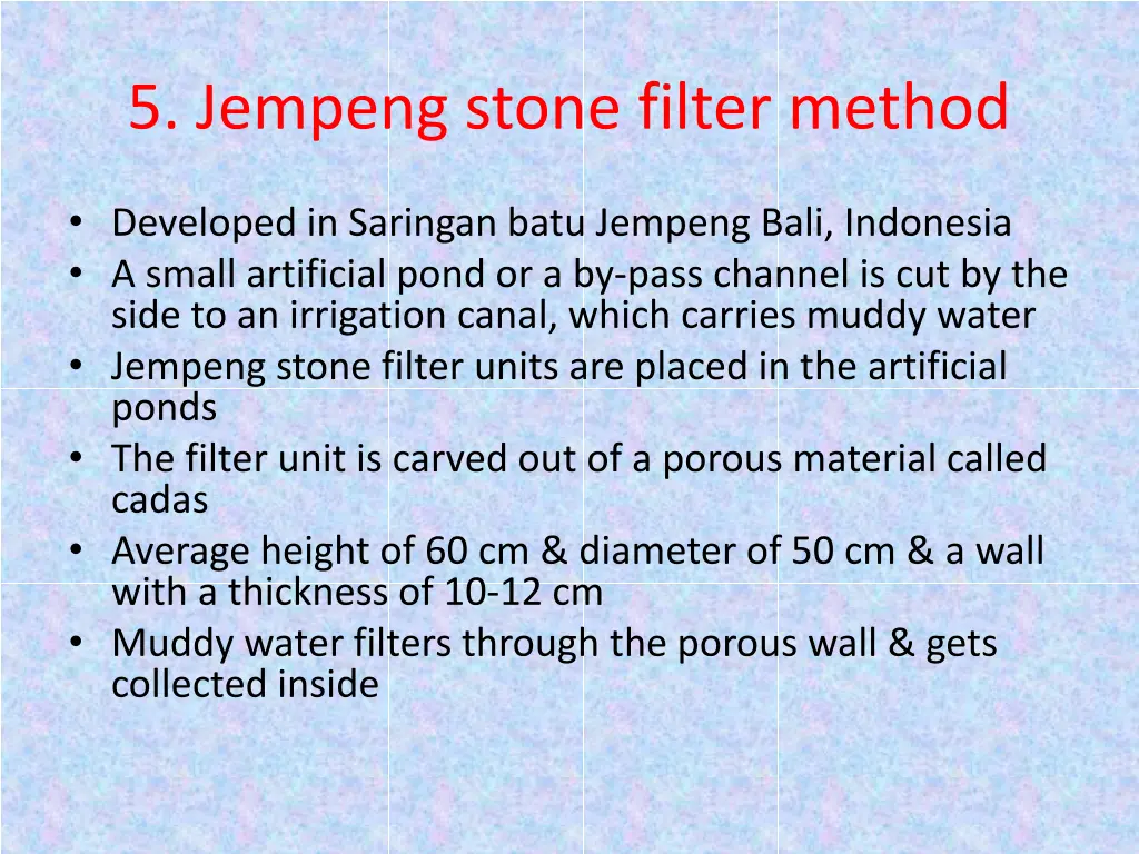 5 jempeng stone filter method