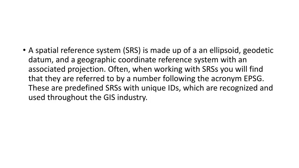 a spatial reference system srs is made