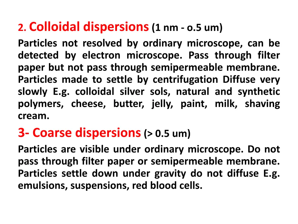 2 colloidal dispersions 1 nm o 5 um particles