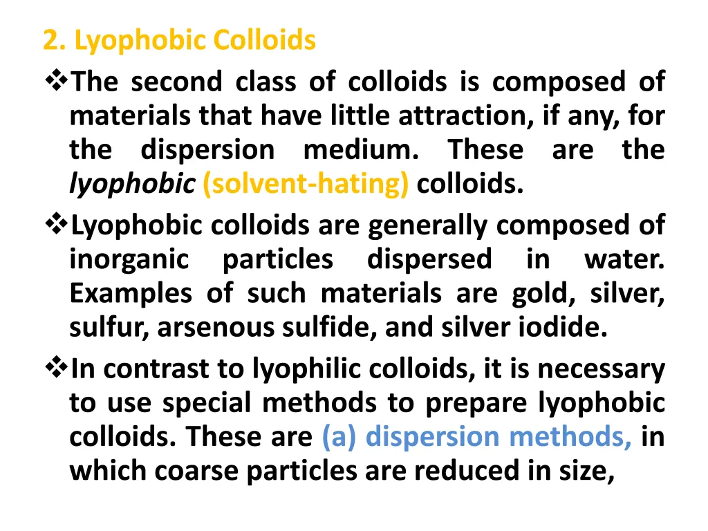 2 lyophobic colloids the second class of colloids