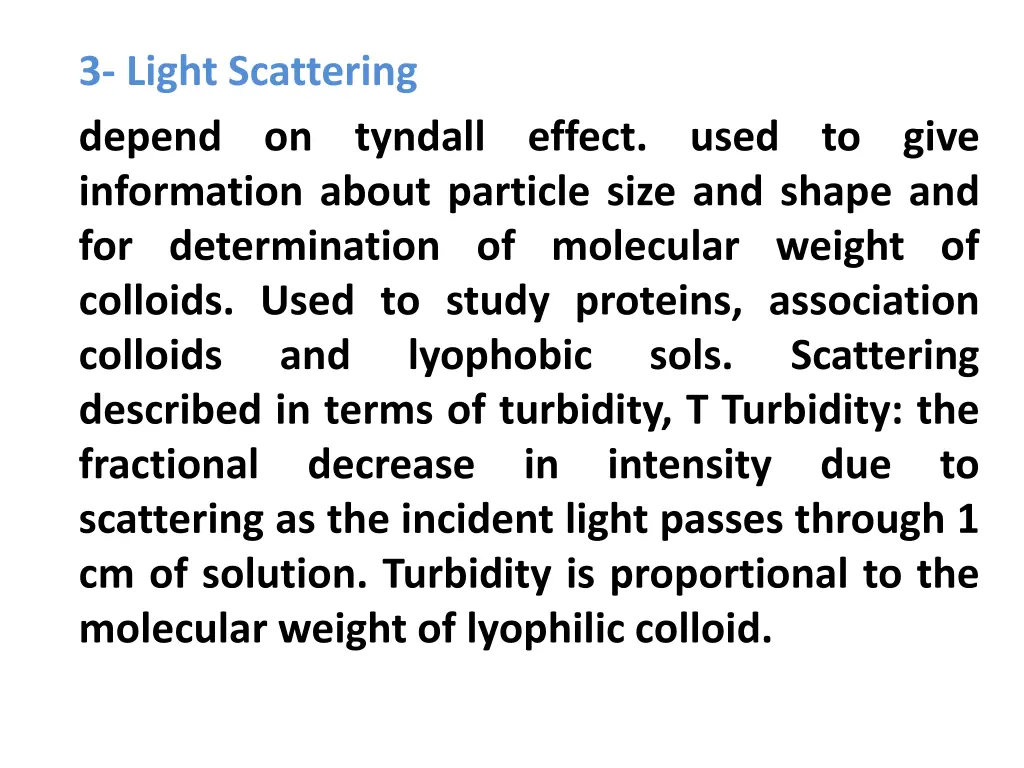 3 light scattering depend information about