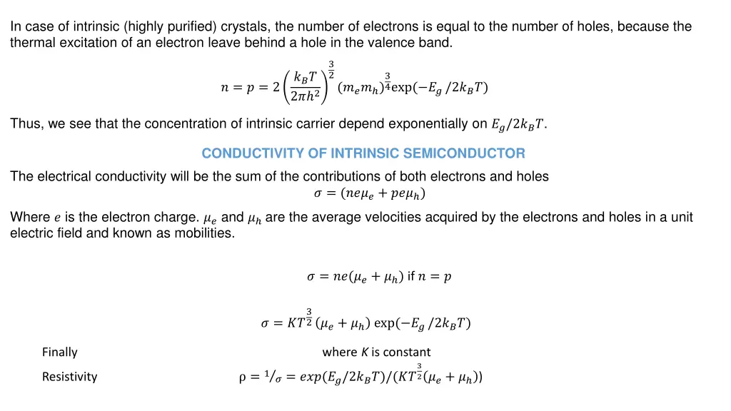 in case of intrinsic highly purified crystals