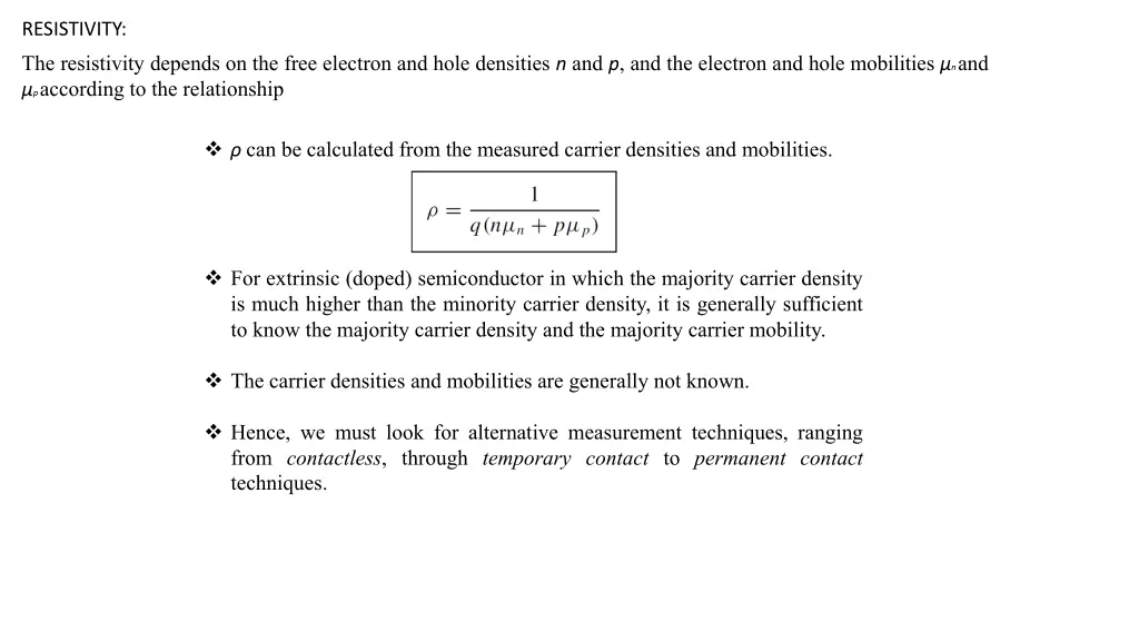 resistivity the resistivity depends on the free