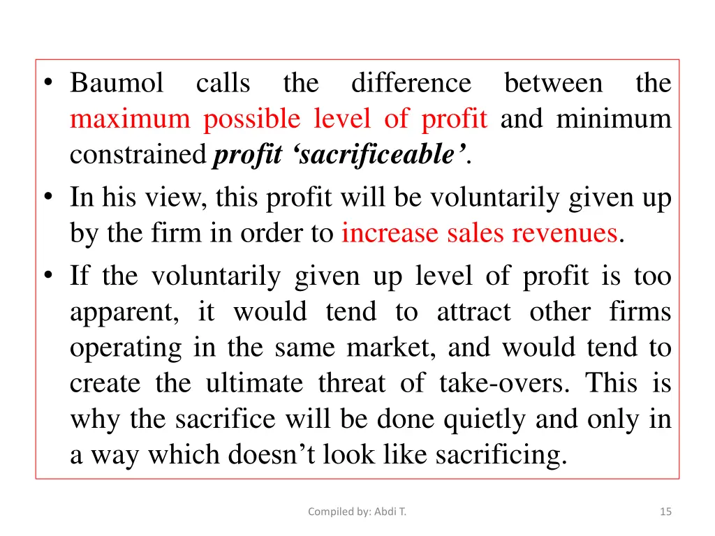 baumol calls the difference between the maximum