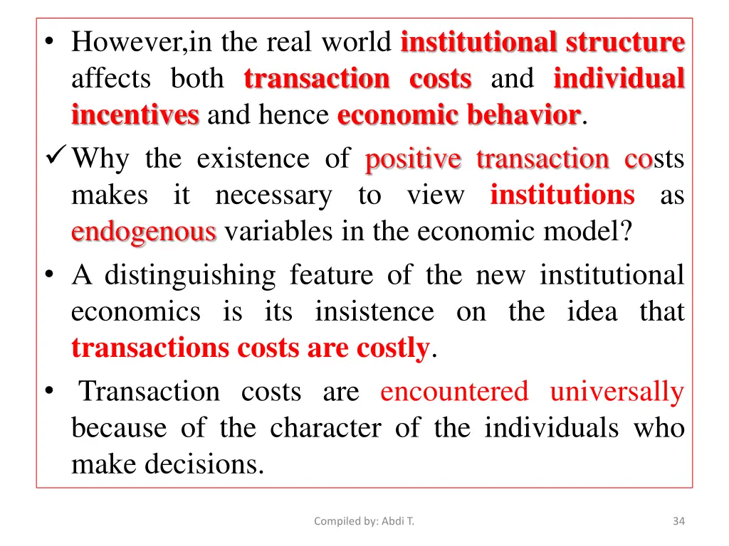 however in the real world institutional structure