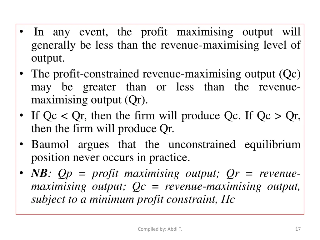 in any event the profit maximising output will