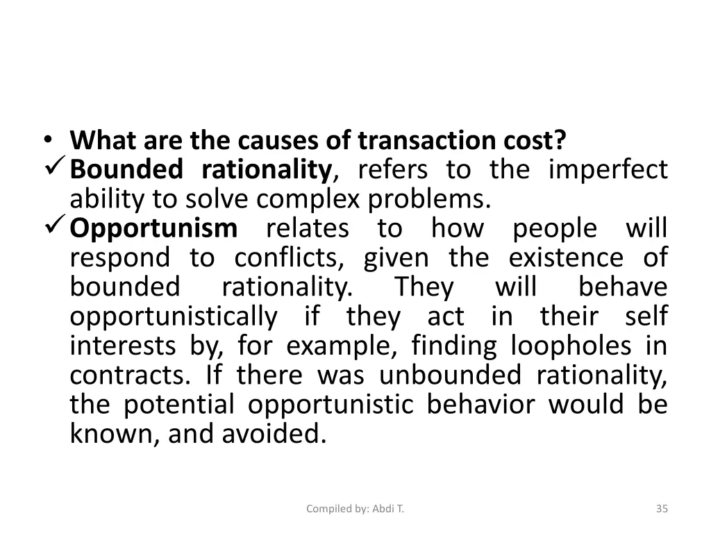 what are the causes of transaction cost bounded