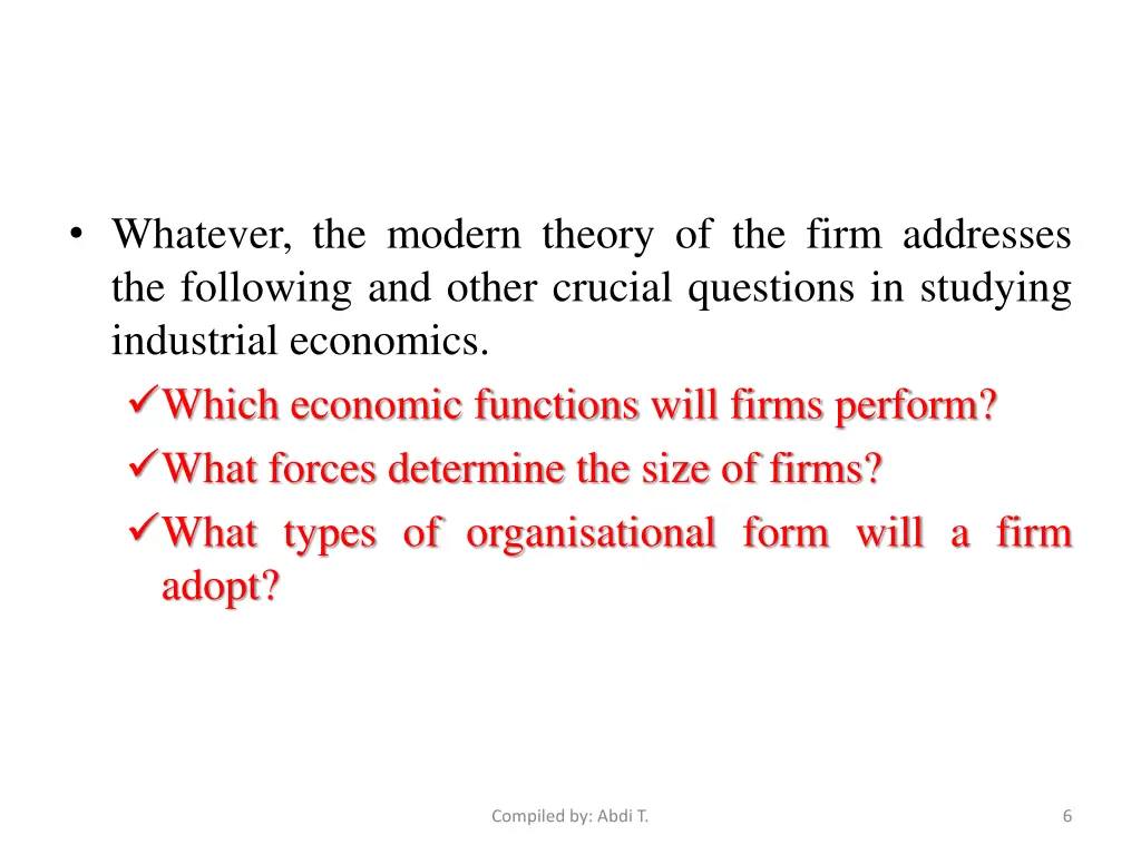 whatever the modern theory of the firm addresses