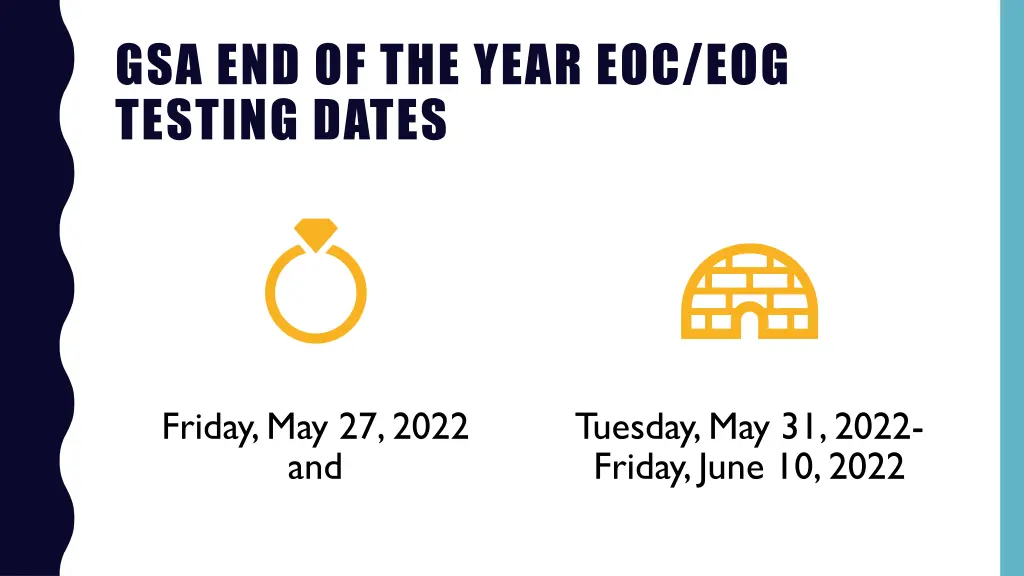 gsa end of the year eoc eog testing dates