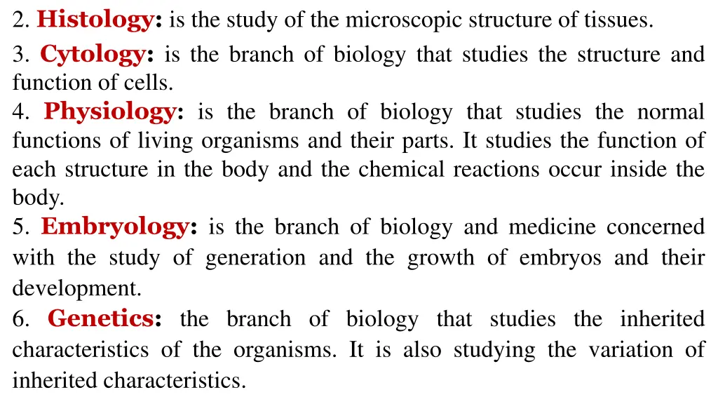 2 histology is the study of the microscopic