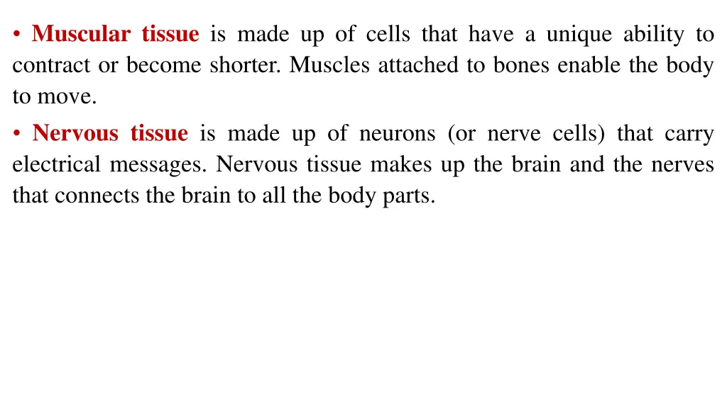 muscular tissue is made up of cells that have