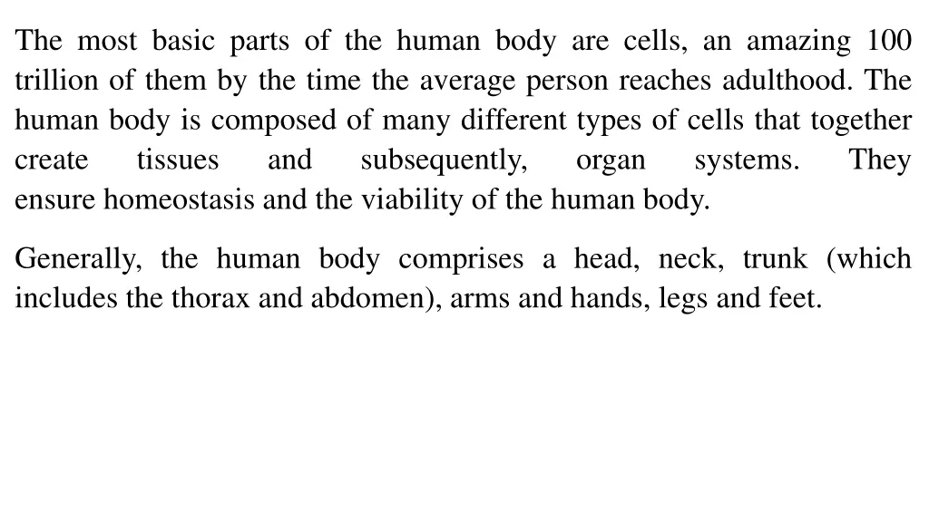 the most basic parts of the human body are cells