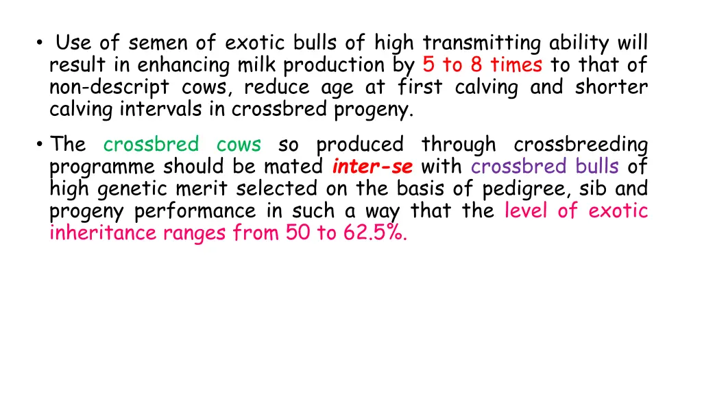 use of semen of exotic bulls of high transmitting