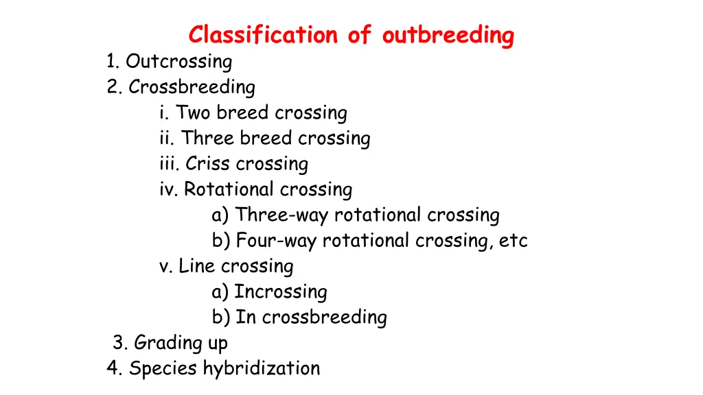 classification of outbreeding 1 outcrossing