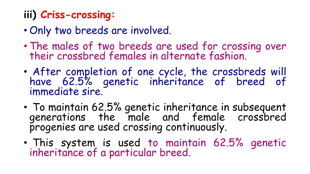 iii criss crossing only two breeds are involved