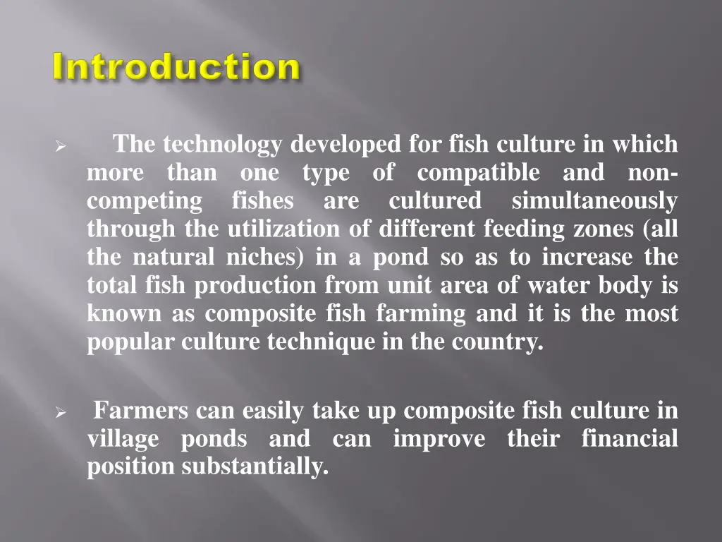 the technology developed for fish culture