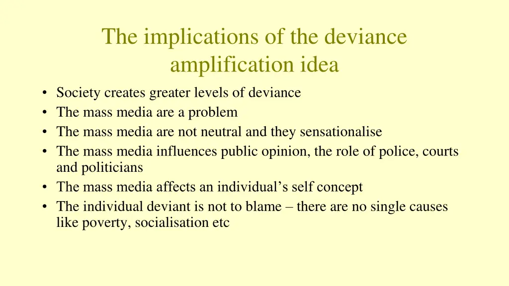 the implications of the deviance amplification