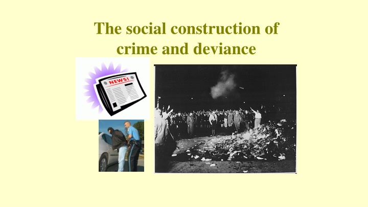 the social construction of crime and deviance