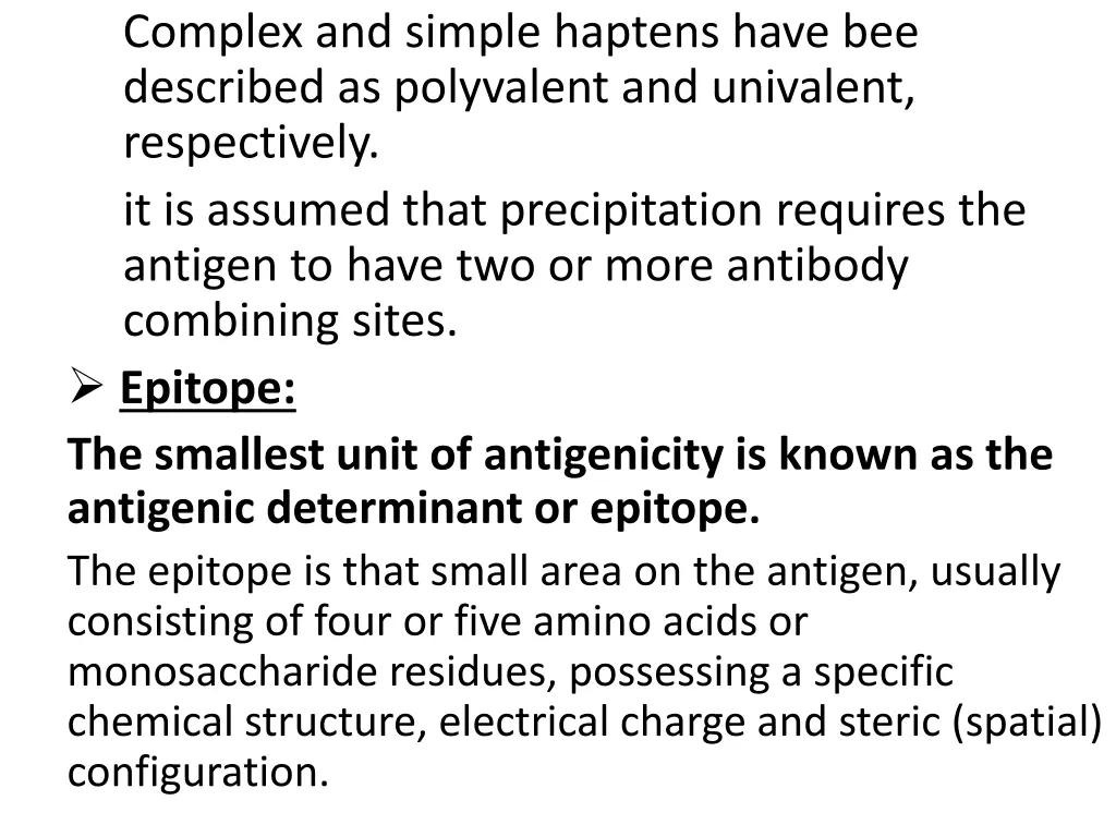 complex and simple haptens have bee described