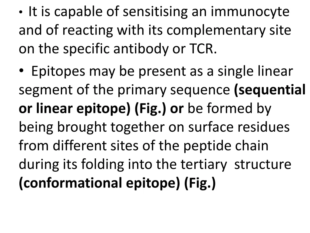 it is capable of sensitising an immunocyte