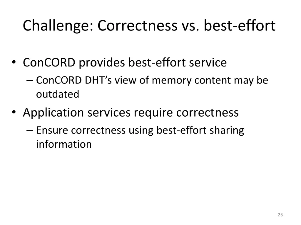 challenge correctness vs best effort