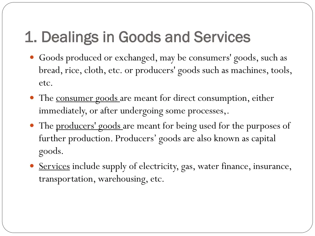 1 dealings in goods and services 1 dealings