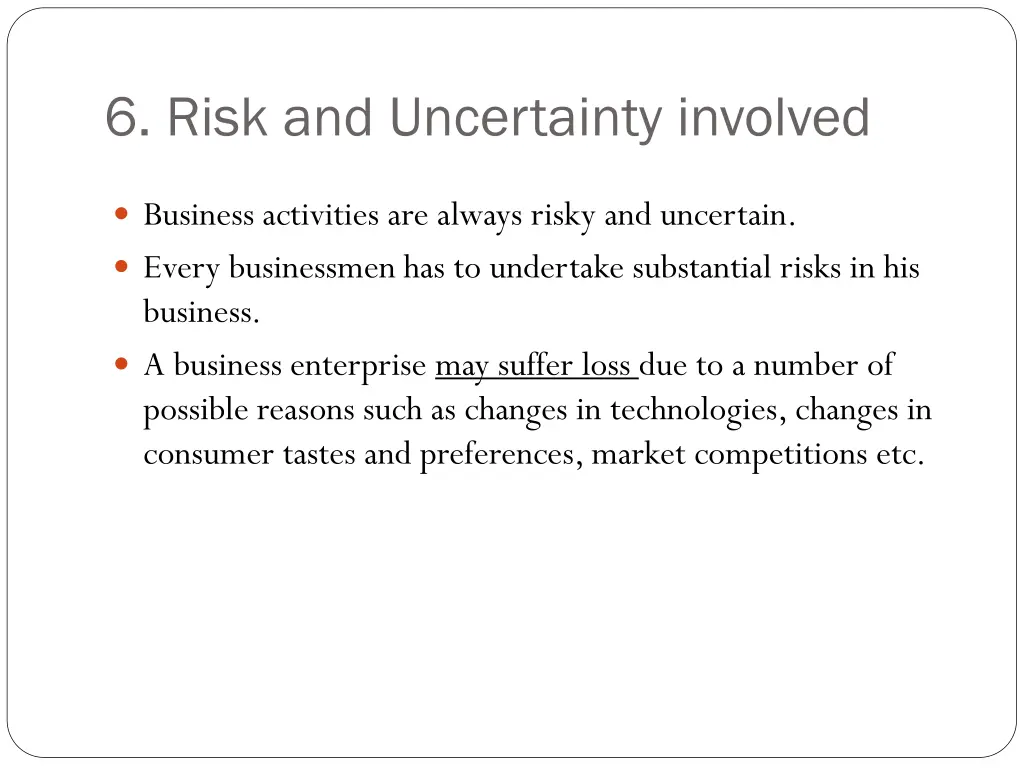 6 risk and uncertainty involved