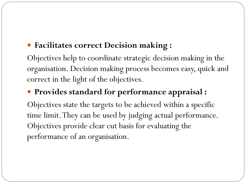 facilitates correct decision making objectives