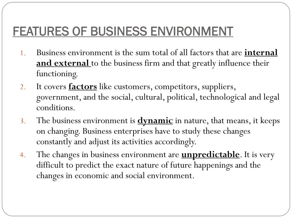 features of business environment features