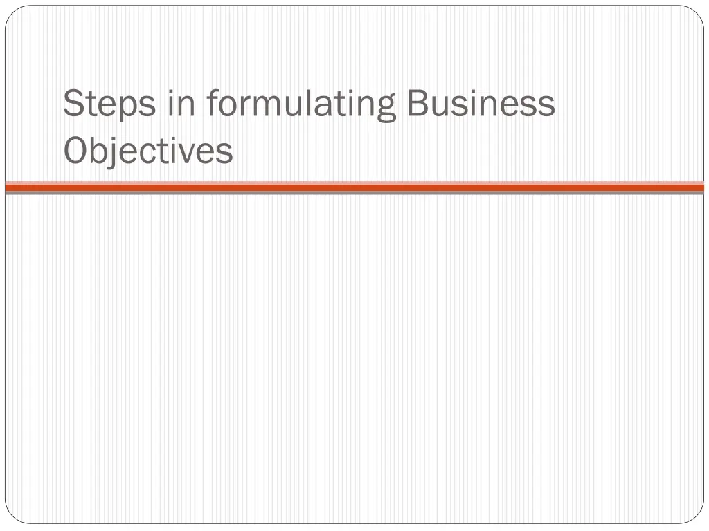 steps in formulating business objectives