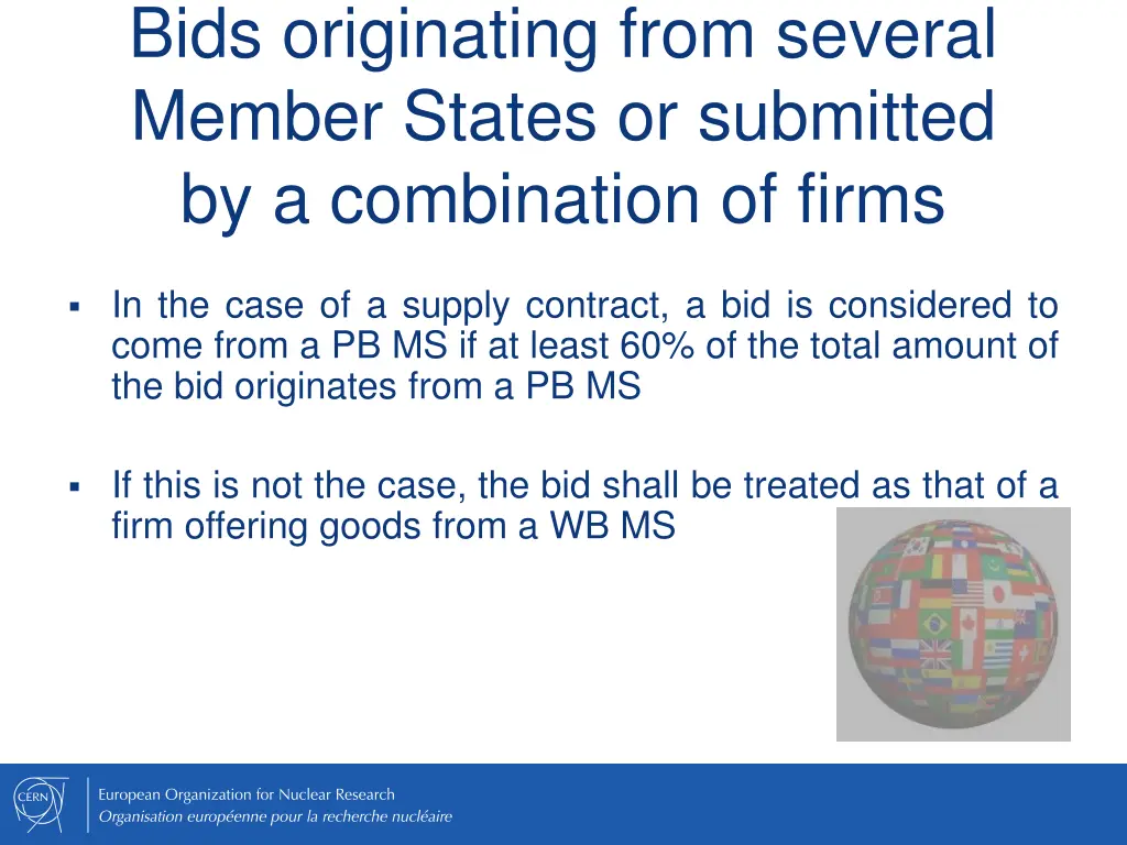 bids originating from several member states