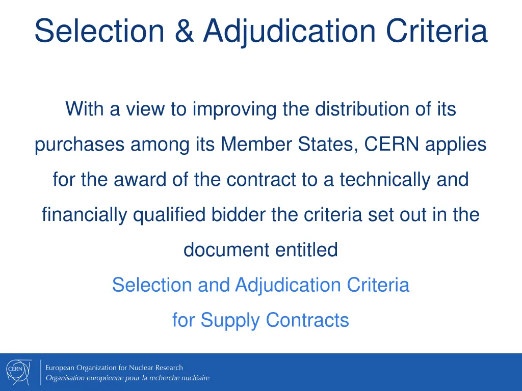 selection adjudication criteria