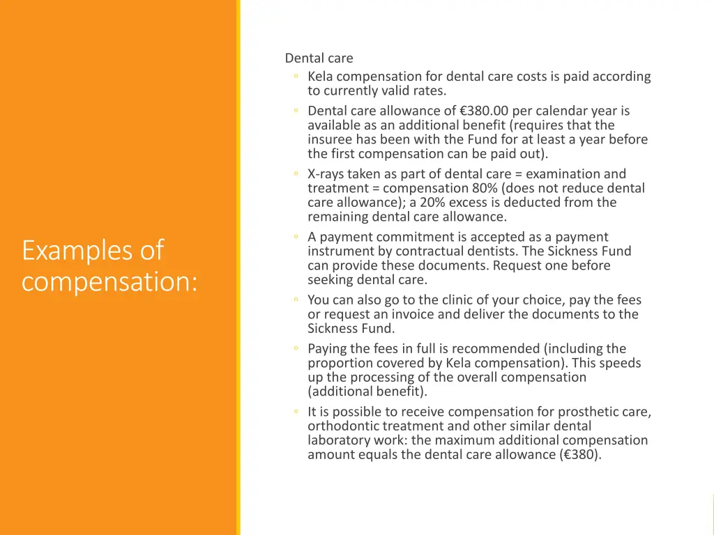 dental care kela compensation for dental care