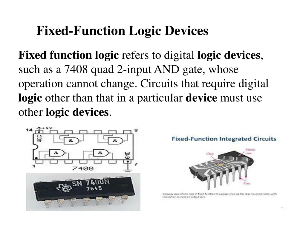 fixed function logic devices