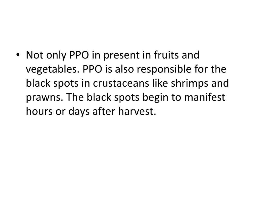 not only ppo in present in fruits and vegetables