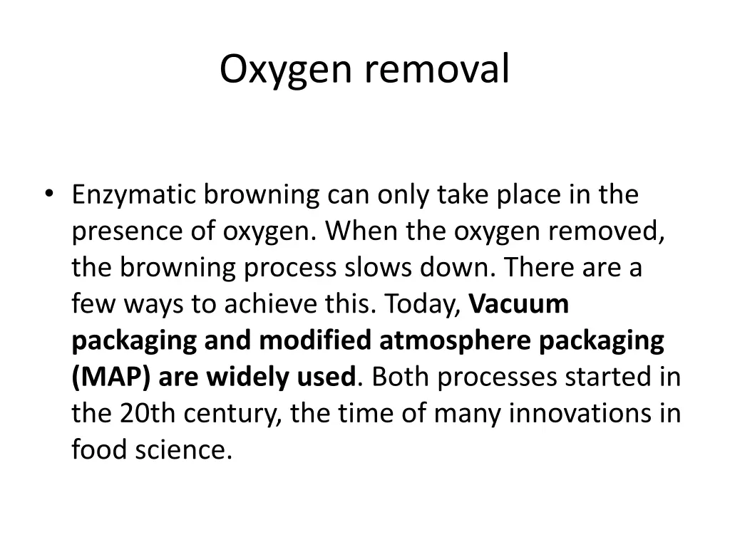 oxygen removal