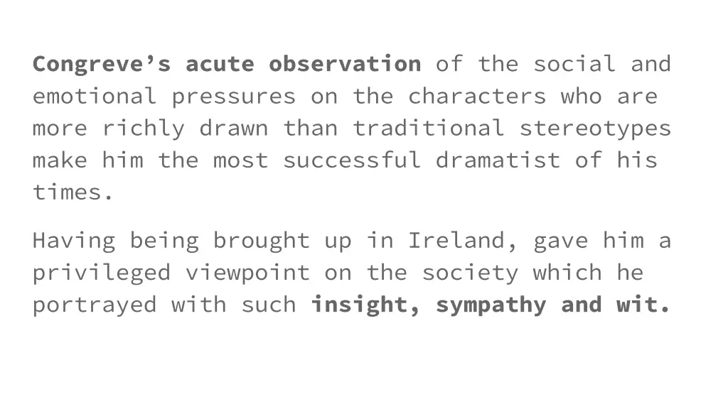 congreve s acute observation of the social