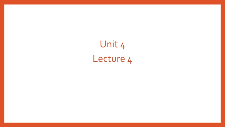 unit 4 lecture 4