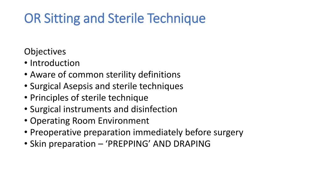 or sitting and sterile technique or sitting 2