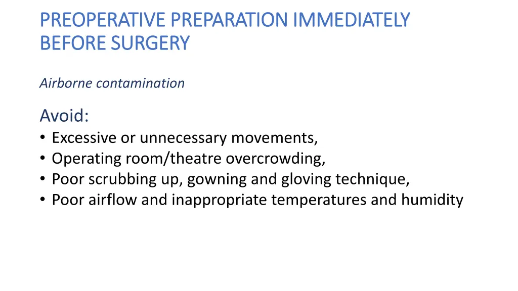 preoperative preparation immediately preoperative 13