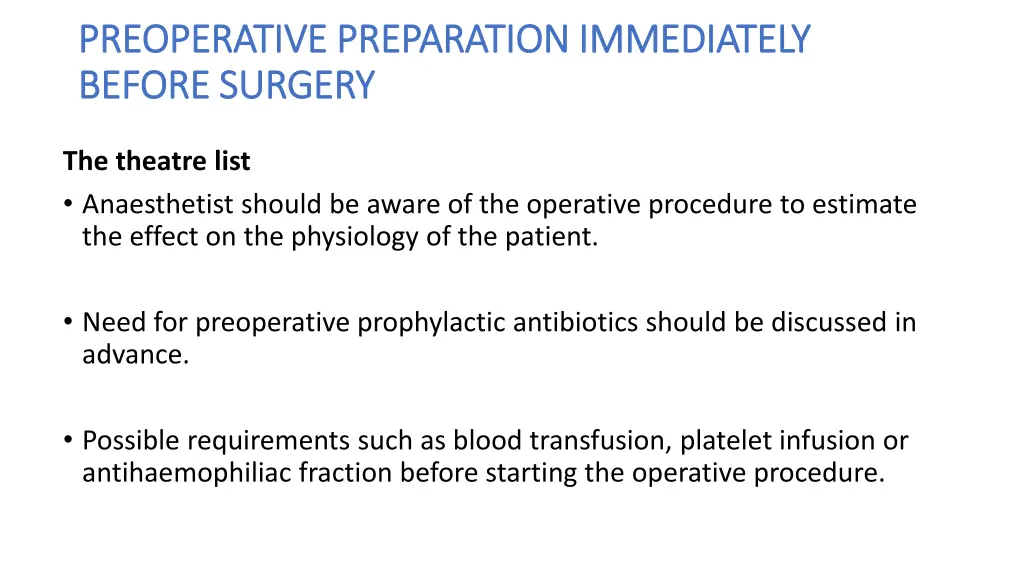 preoperative preparation immediately preoperative 3